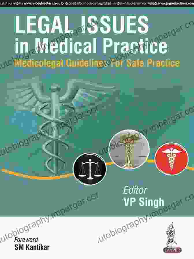 Addressing Legal Challenges Physician S Guide To Medicolegal Practice