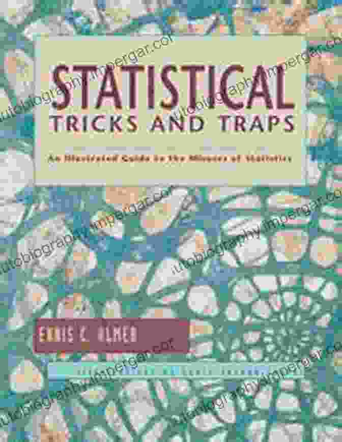 An Illustrated Guide To The Misuses Of Statistics Book Cover Statistical Tricks And Traps: An Illustrated Guide To The Misuses Of Statistics