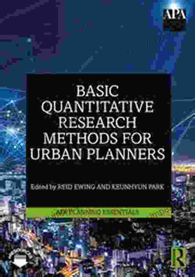 Book Cover Of 'Basic Quantitative Research Methods For Urban Planners' Basic Quantitative Research Methods For Urban Planners (APA Planning Essentials 1)