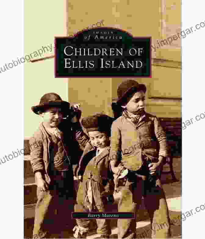 Book Cover Of Children Of Ellis Island: Images Of America Children Of Ellis Island (Images Of America)