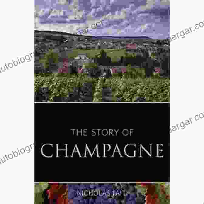 Champagne And Royalty The Story Of Champagne (The Classic Wine Library)