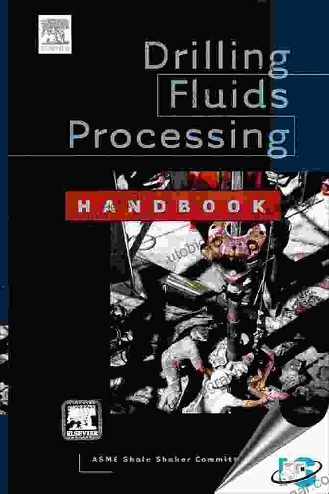 Drilling Fluid Filtration Drilling Fluids Processing Handbook