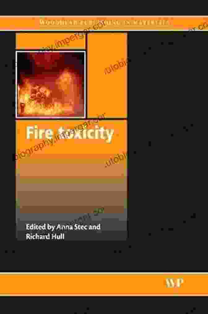 Fire Toxicity Woodhead Publishing Materials Fire Toxicity (Woodhead Publishing In Materials)