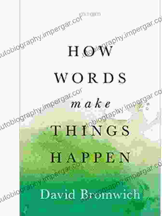 How Words Make Things Happen Book Cover How Words Make Things Happen