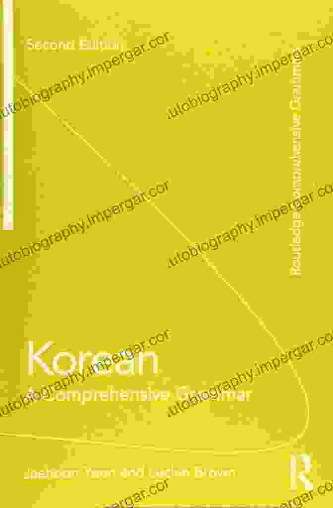 Korean Comprehensive Grammar By Routledge Comprehensive Grammars Korean: A Comprehensive Grammar (Routledge Comprehensive Grammars)