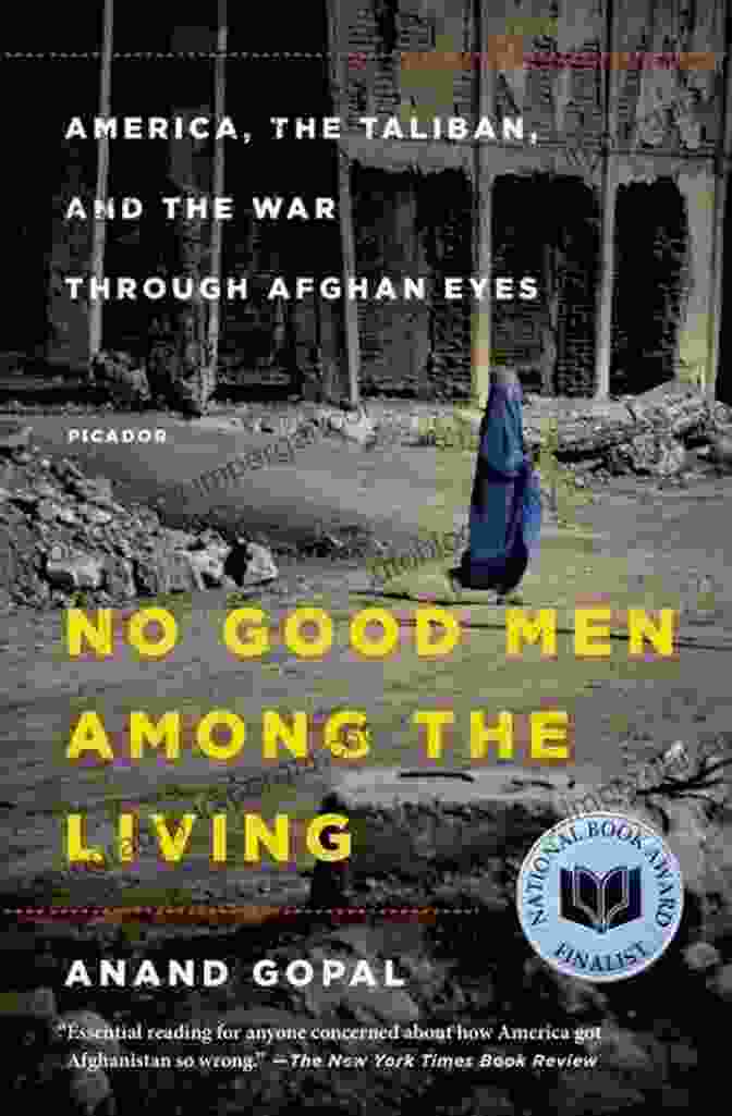 No Good Men Among The Living Book Cover By Anand Gopal Summary Of Anand Gopal S No Good Men Among The Living: