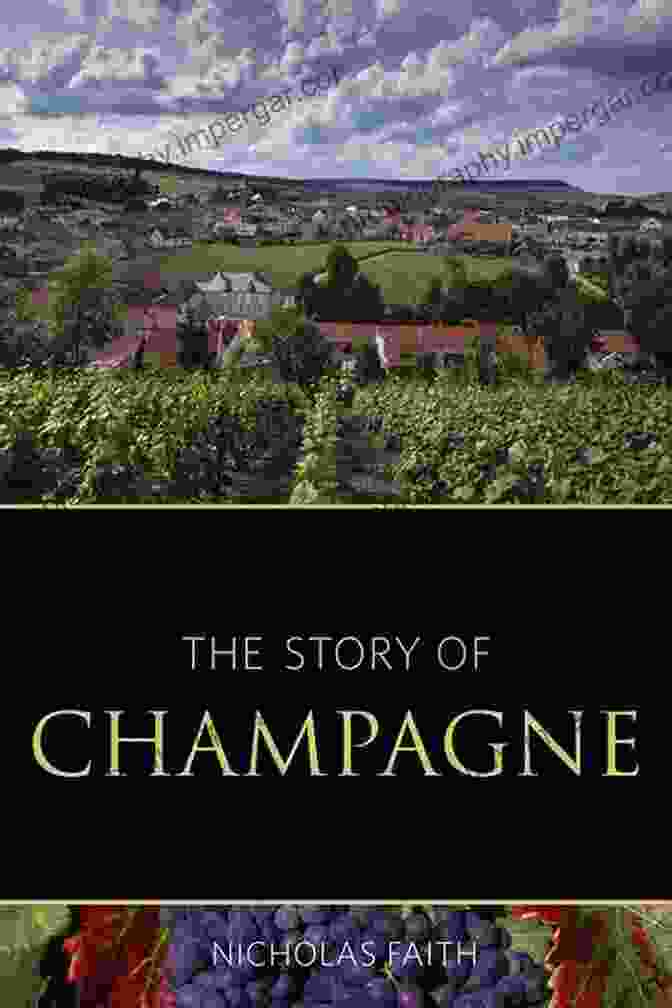 Origins Of Champagne The Story Of Champagne (The Classic Wine Library)