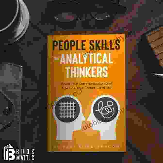 People Skills For Analytical Thinkers Book Cover People Skills For Analytical Thinkers: Boost Your Communication And Advance Your Career And Life