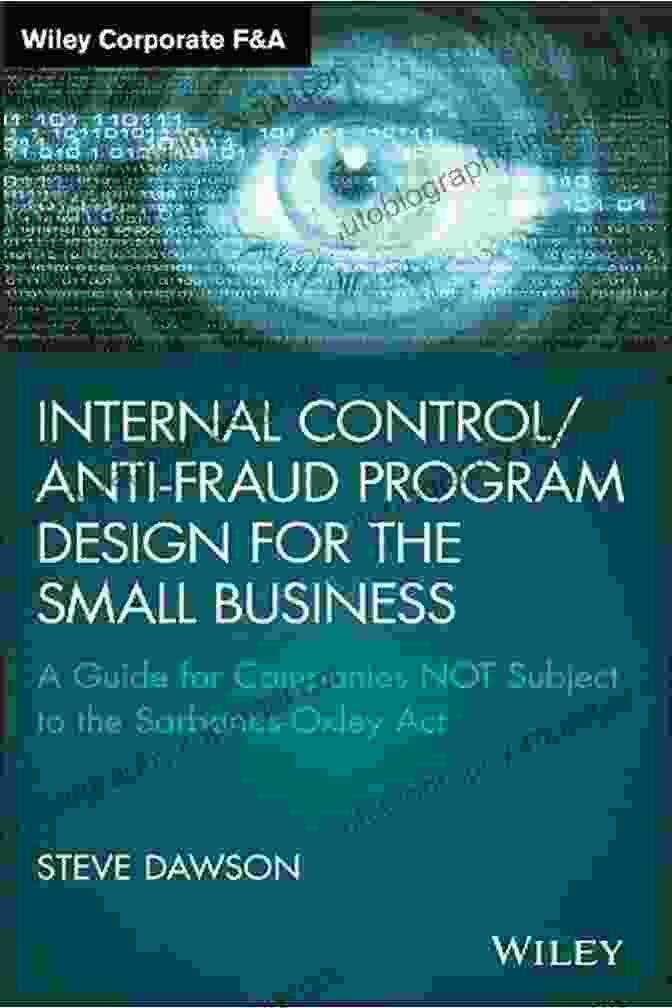 Practical Guidance Icon Internal Control/Anti Fraud Program Design For The Small Business: A Guide For Companies NOT Subject To The Sarbanes Oxley Act (Wiley Corporate F A)