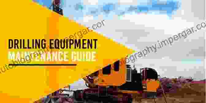 Rig Maintenance Working Guide To Drilling Equipment And Operations