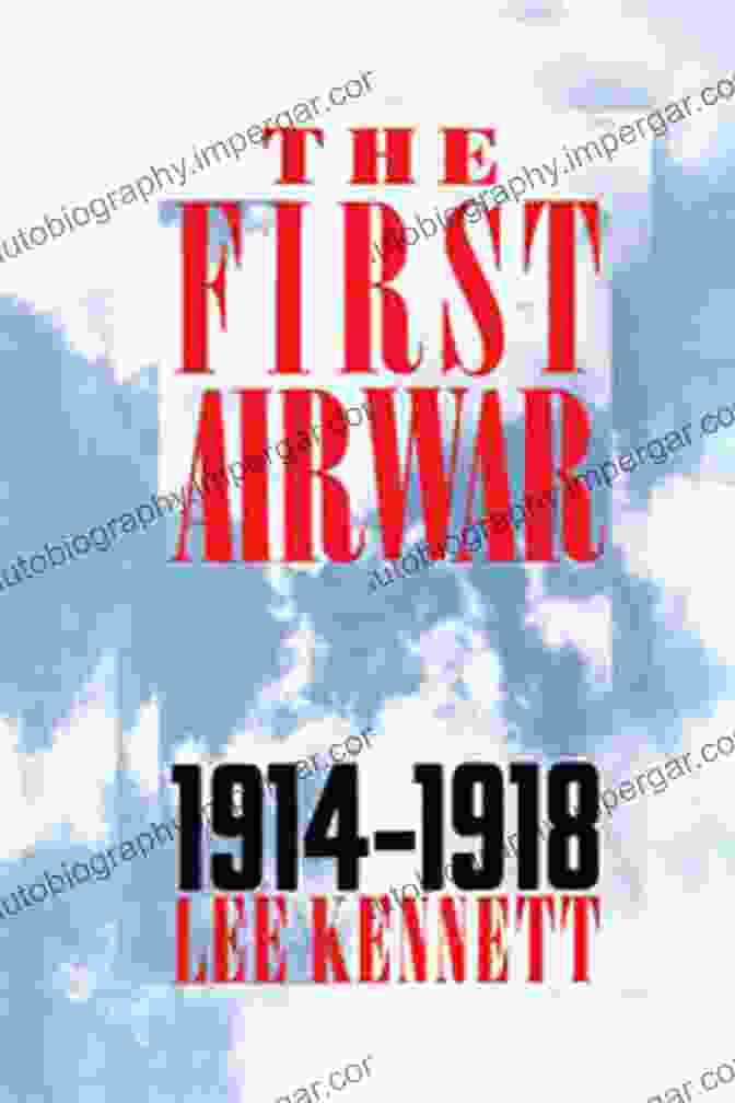 The First Air War 1914 1918 Book Cover The First Air War: 1914 1918