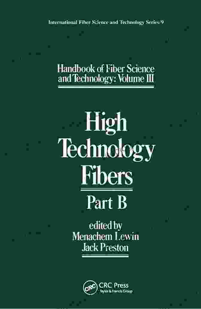 The Handbook Of Fiber Science And Technology Volume Cover Handbook Of Fiber Science And Technology Volume 2: Chemical Processing Of Fibers And Fabrics Functional Finishes Part B