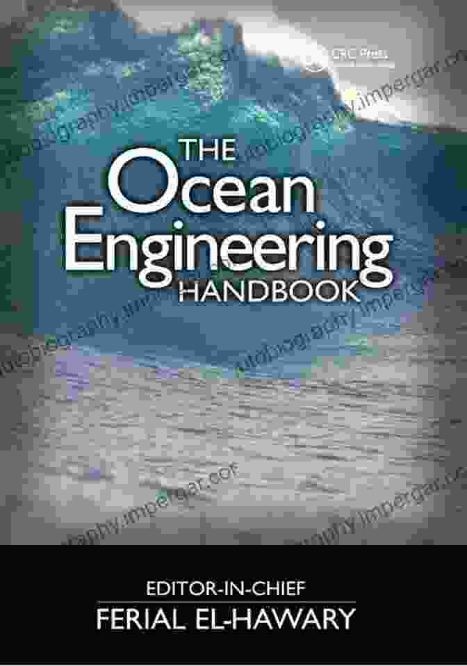 The Ocean Engineering Handbook Electrical Engineering Handbook The Ocean Engineering Handbook (Electrical Engineering Handbook)