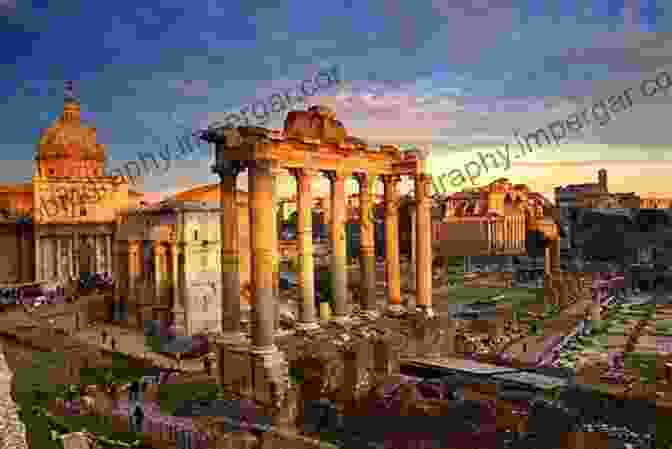 The Roman Forum, The Ruins Of The Ancient Roman City Center Roman Arches: The History Of The Famous Monuments In Rome And Throughout The Roman Empire