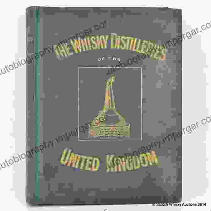 Whisky Distilleries Of The United Kingdom The Whisky Distilleries Of The United Kingdom