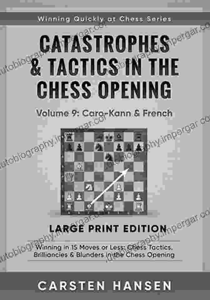 Winning In 15 Moves Or Less Book Cover Catastrophes Tactics In The Chess Opening Volume 5: Anti Sicilians: Winning In 15 Moves Or Less: Chess Tactics Brilliancies Blunders In The Chess Opening (Winning Quickly At Chess Series)