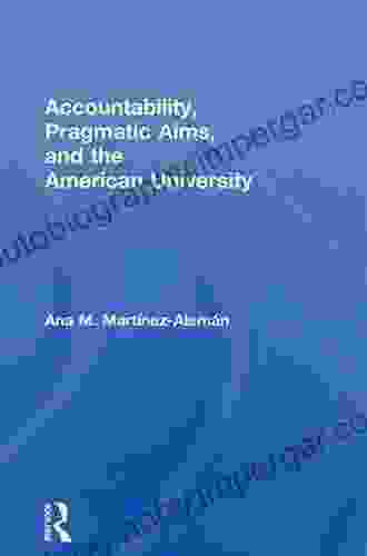 Accountability Pragmatic Aims And The American University