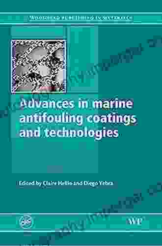 Advances in Marine Antifouling Coatings and Technologies (Woodhead Publishing in Metals and Surface Engineering)