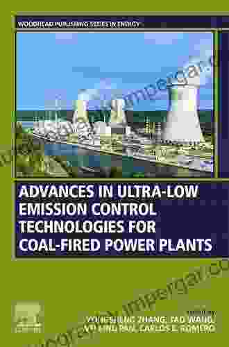 Advances In Ultra Low Emission Control Technologies For Coal Fired Power Plants (Woodhead Publishing In Energy)