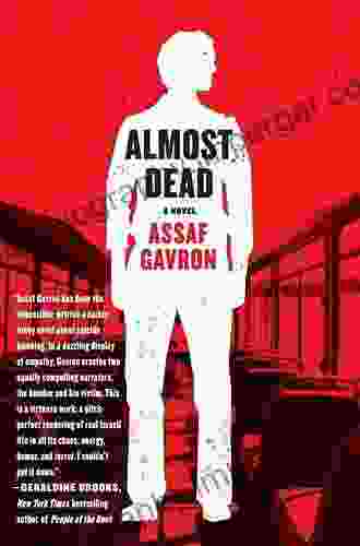 Almost Dead: A Novel Assaf Gavron