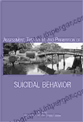 Assessment Treatment And Prevention Of Suicidal Behavior