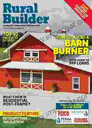 Rural Builder February 2024: Avoiding A Barn Burner: Vol 55 Issue 1