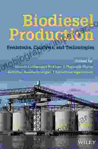 Biodiesel Production: Feedstocks Catalysts And Technologies