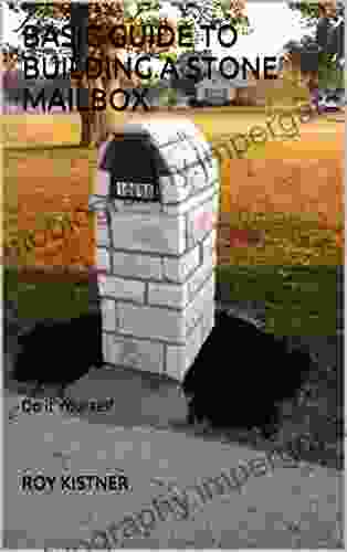 Basic Guide To Building A Stone Mailbox: Do It Yourself