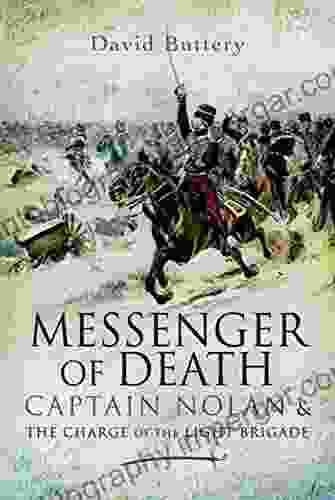 Messenger Of Death: Captain Nolan The Charge Of The Light Brigade