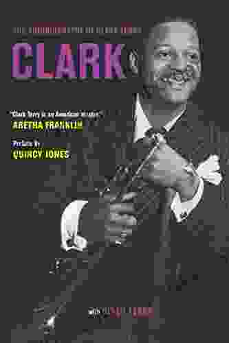 Clark: The Autobiography Of Clark Terry