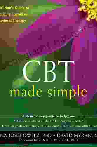 CFT Made Simple: A Clinician S Guide To Practicing Compassion Focused Therapy (The New Harbinger Made Simple Series)