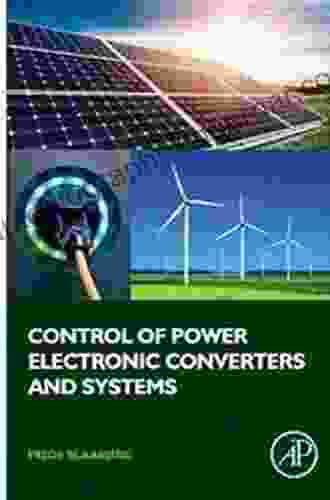 Control Of Power Electronic Converters And Systems: Volume 1