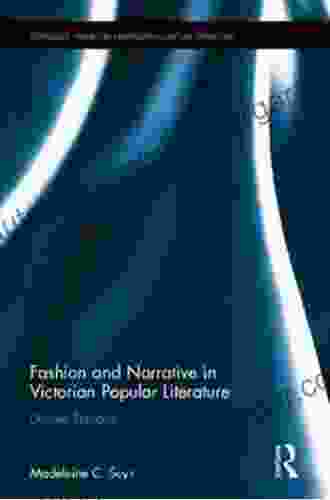 Fashion and Narrative in Victorian Popular Literature: Double Threads (Routledge Studies in Nineteenth Century Literature 25)