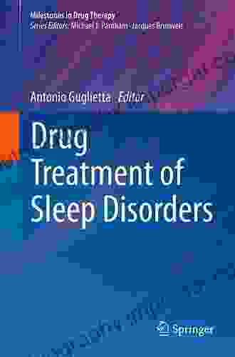 Drug Treatment of Sleep Disorders (Milestones in Drug Therapy)