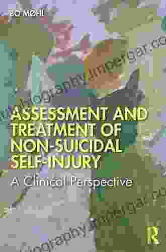 Assessment And Treatment Of Non Suicidal Self Injury: A Clinical Perspective