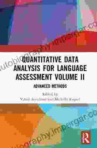 Quantitative Data Analysis For Language Assessment Volume II: Advanced Methods