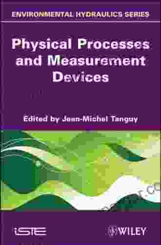 Physical Processes and Measurement Devices: Environmental Hydraulics