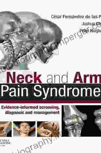 Neck and Arm Pain Syndromes E Book: Evidence informed Screening Diagnosis and Management