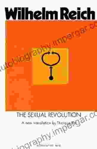 The Sexual Revolution: Toward a Self Regulating Character Structure