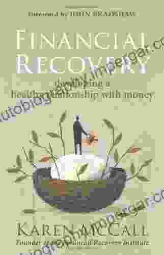 Financial Recovery: Developing A Healthy Relationship With Money