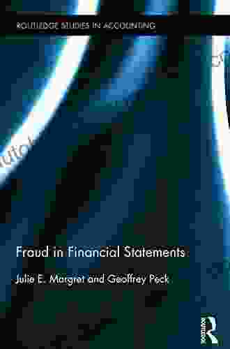 Fraud In Financial Statements (Routledge Studies In Accounting 16)