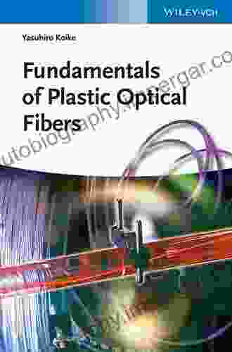 Fundamentals Of Plastic Optical Fibers