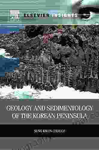 Geology and Sedimentology of the Korean Peninsula (Elsevier Insights)