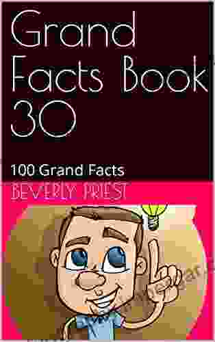 Grand Facts 30: 100 Grand Facts