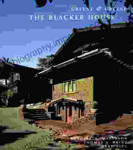 Greene Greene: The Blacker House