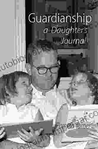 Guardianship a Daughter s Journal Pamela Turner