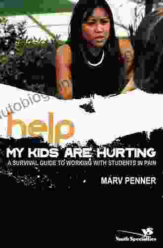 Help My Kids Are Hurting: A Survival Guide To Working With Students In Pain (Youth Specialties (Paperback))