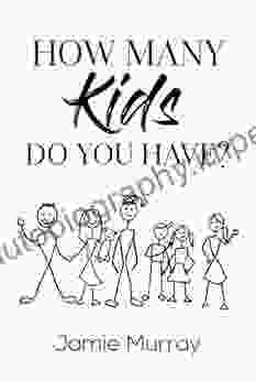 How Many Kids Do You Have?