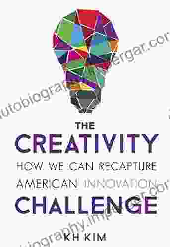 The Creativity Challenge: How We Can Recapture American Innovation