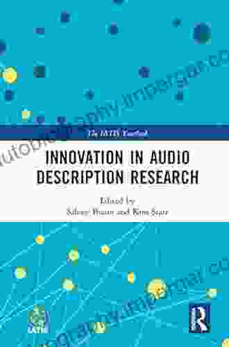 Innovation In Audio Description Research (The IATIS Yearbook)